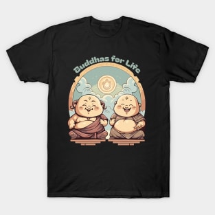 Buddhas for Life Shirt - Brotherhood Bond Tee - Spiritual Companionship Apparel - Unique Gift for Brothers and Friends T-Shirt